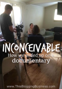 The story of how we ended up on a documentary about the struggles of infertility