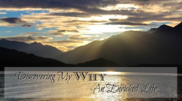 Discovering My Why - How an enriching life is all I seek in my quest for freedom. Day 2 of Natalie Sissons Blogging Challenge. #10DBC #freedomplan