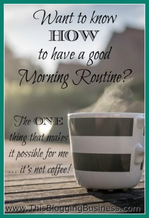 Have you ever wondered how to have a good morning routine? We've all heard about how good it is for your to have a healthy and invigorating morning routine. I've found the ONE thing (that is stupidly simple) that makes having a morning routine, possible.